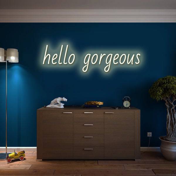 Hello Gorgeous LED Neon Sign - Made in London Inspirational Neon Signs - Planet Neon
